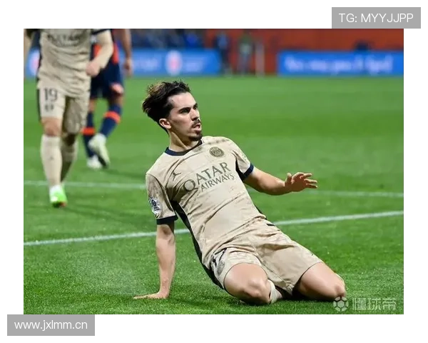 维蒂尼亚：巴黎中场重建的核心拼图与地位提升分析